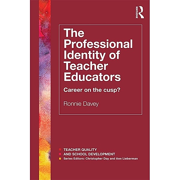 The Professional Identity of Teacher Educators, Ronnie Davey
