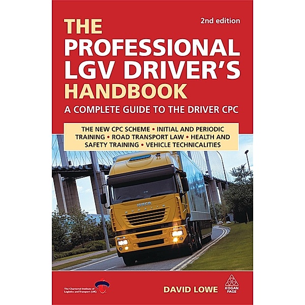 The Professional LGV Driver's Handbook, David Lowe