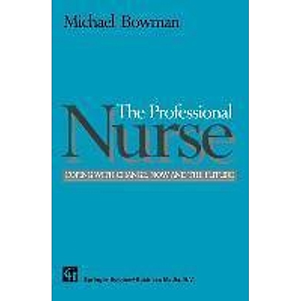 The Professional Nurse, Michael Bowman