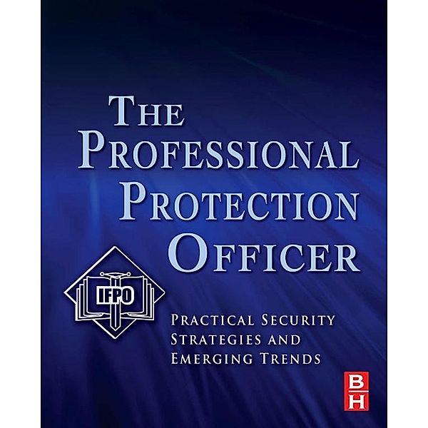 The Professional Protection Officer, IFPO