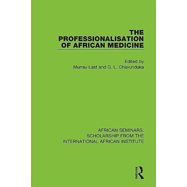 The Professionalisation of African Medicine