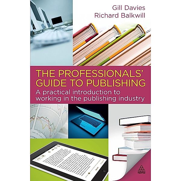 The Professionals' Guide to Publishing, Gill Davies, Richard Balkwill