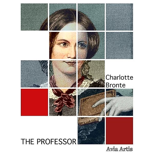 The Professor, Charlotte Bronte