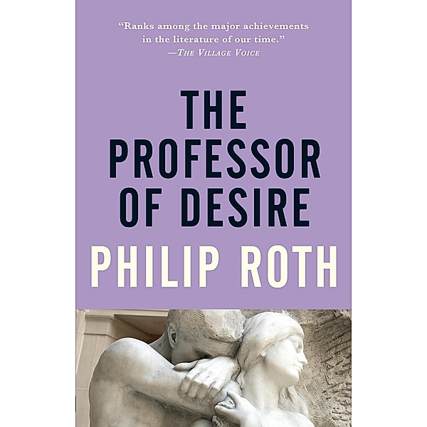 The Professor of Desire / Vintage International, Philip Roth