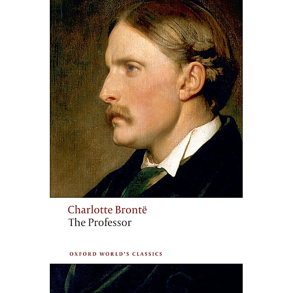 The Professor / Oxford World's Classics, Charlotte Brontë
