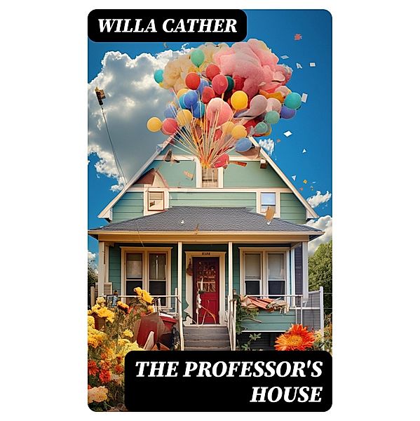 The Professor's House, Willa Cather