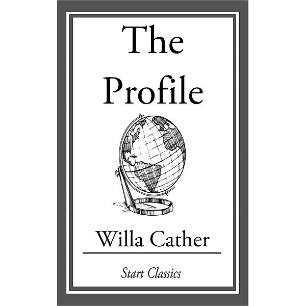 The Profile, Willa Cather