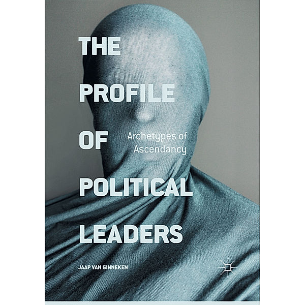 The Profile of Political Leaders, Jaap van Ginneken