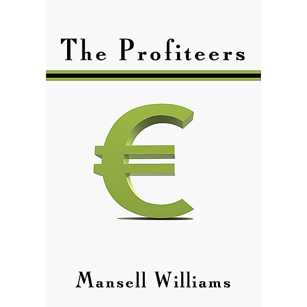 The Profiteers, Mansell Williams