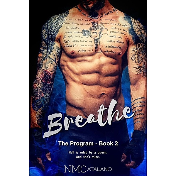 The Program: Breathe (The Program, #3), N.M. Catalano