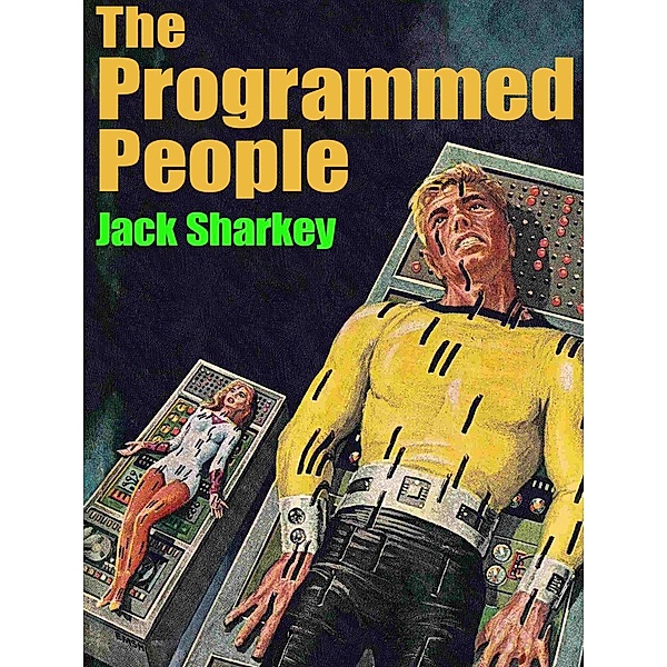 The Programmed People, Jack Sharkey
