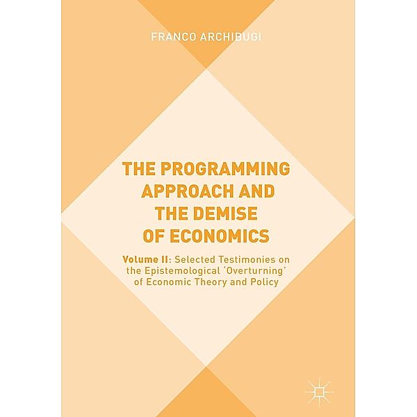 The Programming Approach and the Demise of Economics / Progress in Mathematics, Franco Archibugi