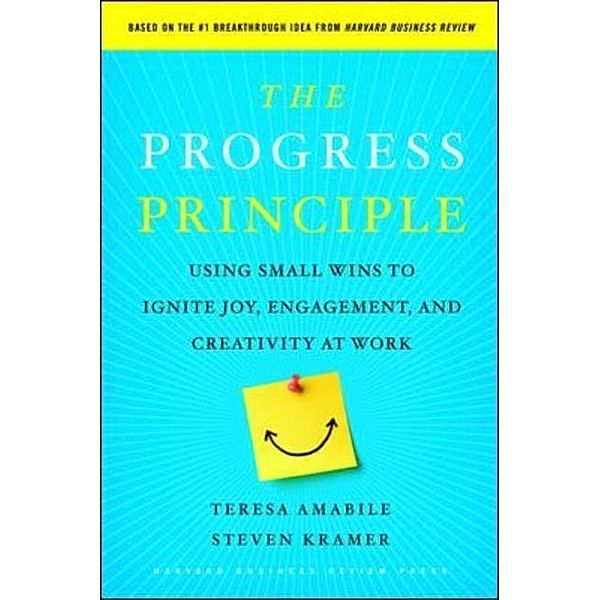 The Progress Principle, Teresa Amabile, Steven Kramer