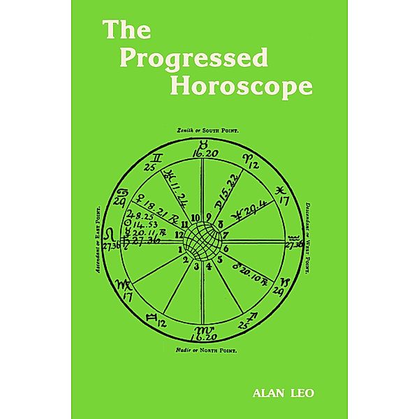 The Progressed Horoscope, Alan Leo
