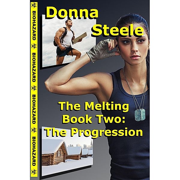 The Progression - Book Two (The Melting, #2), Donna Steele