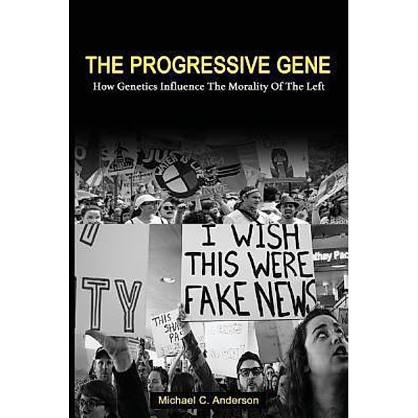 The Progressive Gene, Michael C Anderson