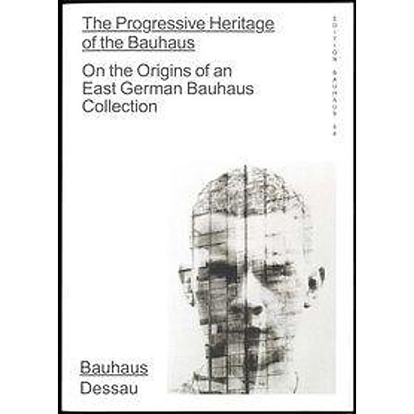 The Progressive Heritage of the Bauhaus