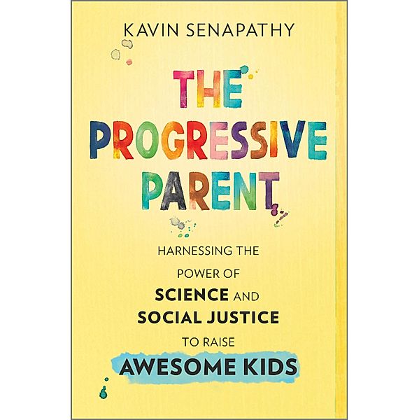 The Progressive Parent, Kavin Senapathy