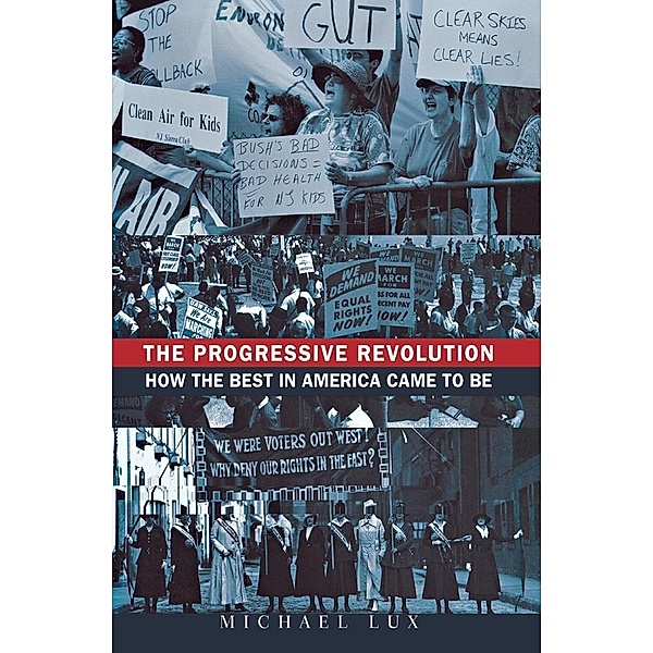The Progressive Revolution, Michael Lux