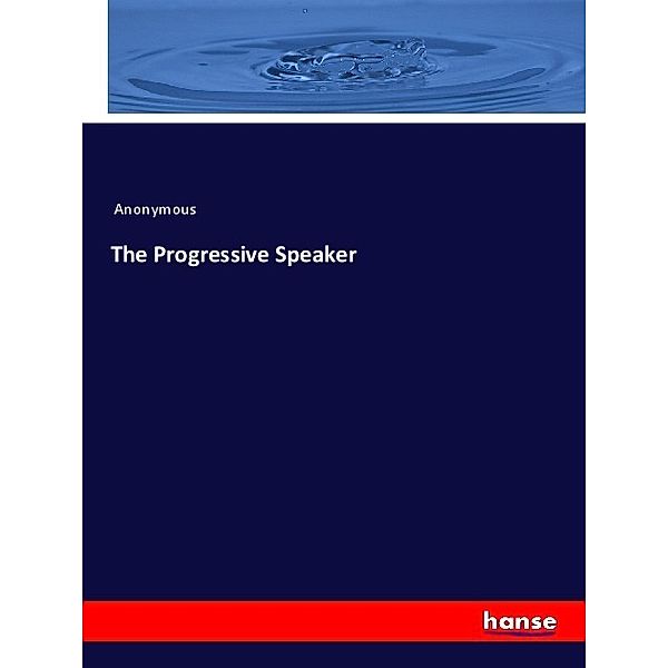 The Progressive Speaker, Anonym