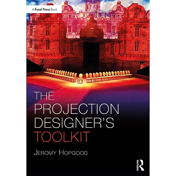 The Projection Designer's Toolkit, Jeromy Hopgood