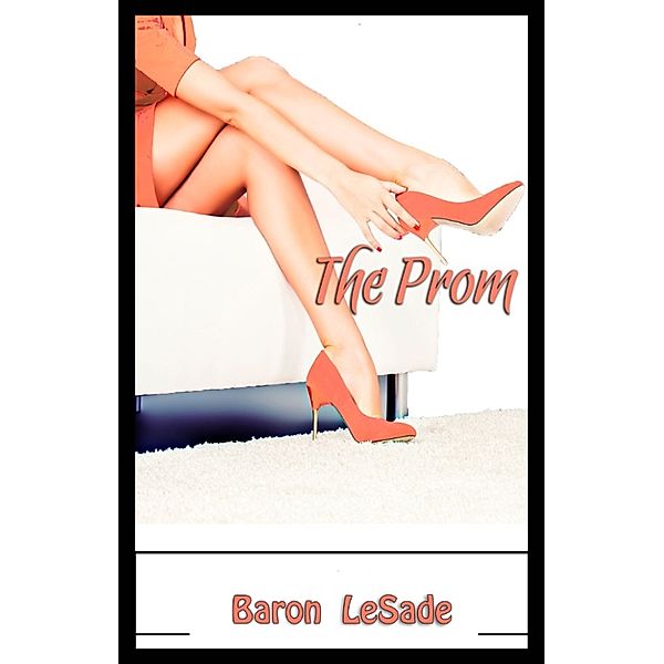The Prom, Baron LeSade