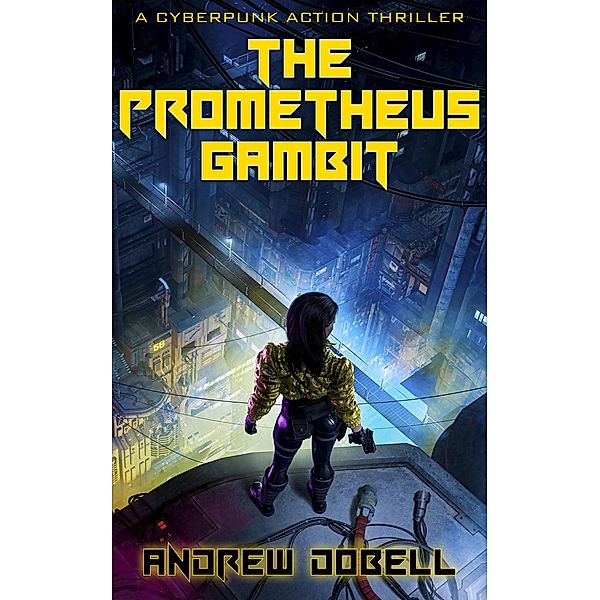 The Prometheus Gambit (The New Prometheus, #2) / The New Prometheus, Andrew Dobell