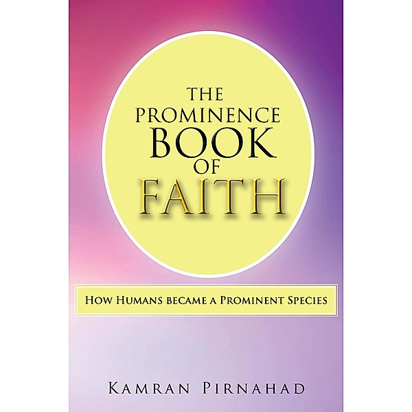 The Prominence Book of Faith, Kamran Pirnahad