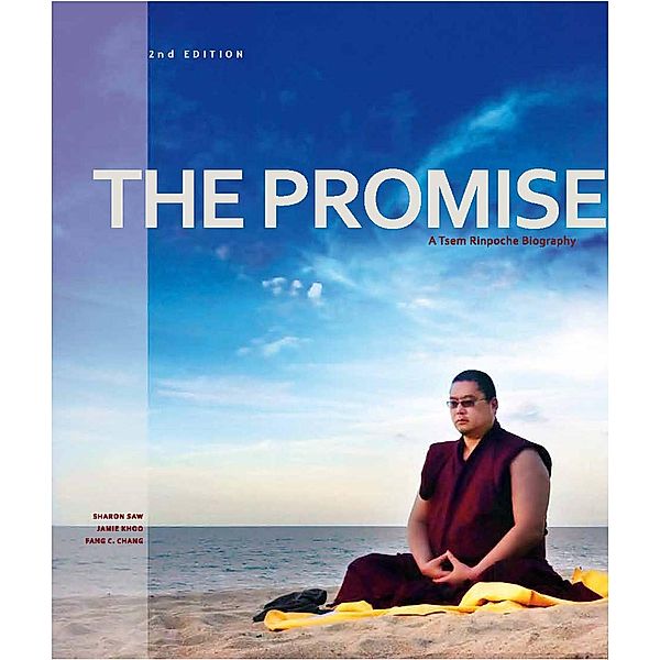 The Promise: A Tsem Rinpoche Biography (2nd ed), Sharon Saw