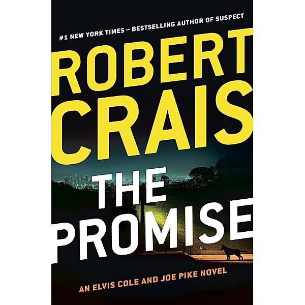 The Promise / An Elvis Cole and Joe Pike Novel Bd.16, Robert Crais