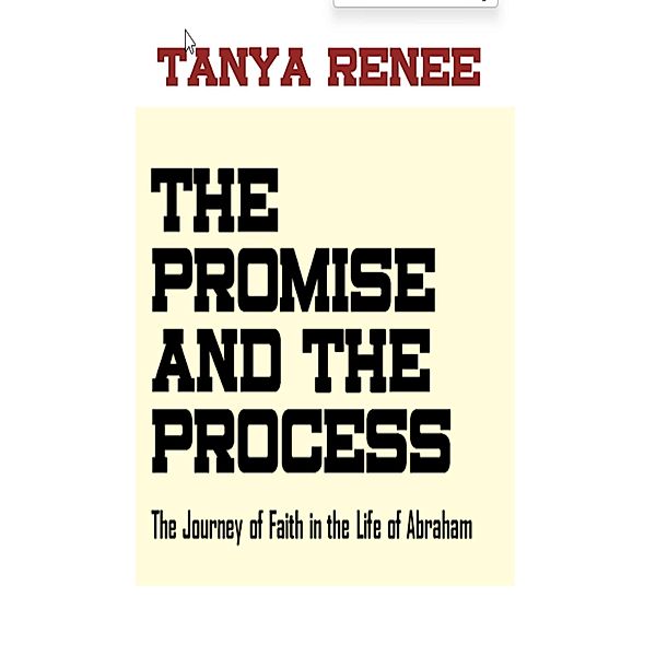 The Promise and the Process, Tanya Renee