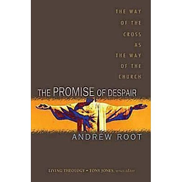 The Promise of Despair, Andrew Root