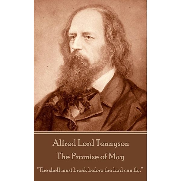 The Promise of May, Alfred Lord Tennyson