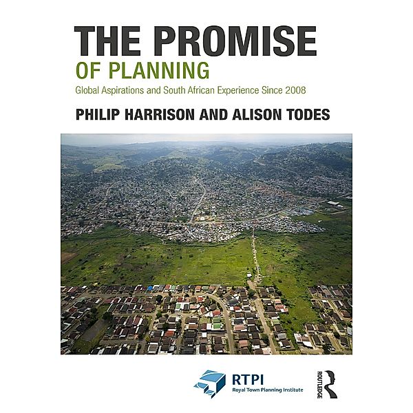 The Promise of Planning, Philip Harrison, Alison Todes