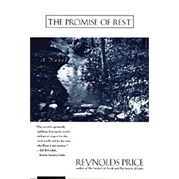 The Promise of Rest, Reynolds Price