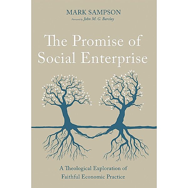 The Promise of Social Enterprise, Mark Sampson