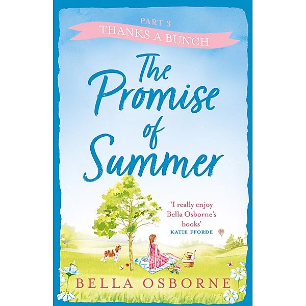 The Promise of Summer: Part Three - Thanks a Bunch, Bella Osborne