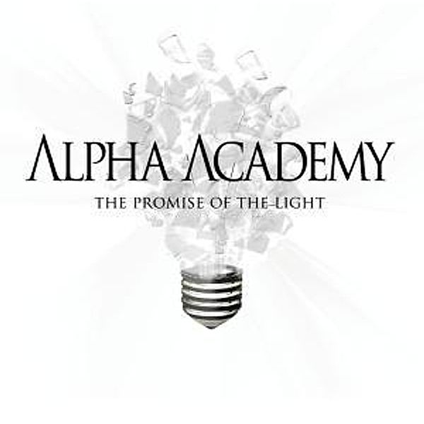 The Promise Of The Light, Alpha Academy