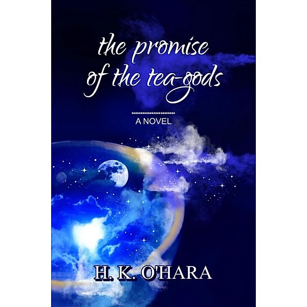 The Promise of the Tea-Gods, H. K. O'Hara
