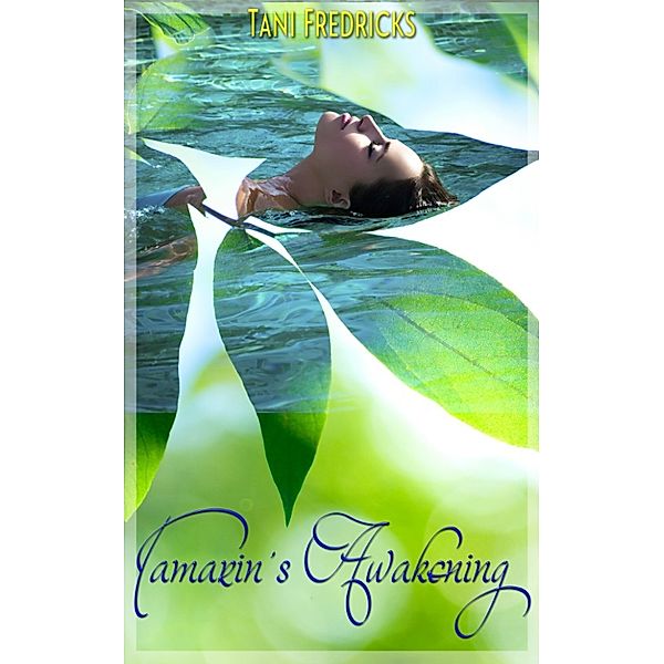 The Promise Papers: Tamarin's Awakening (Book 35 of The Promise Papers - Illicit Cravings), Tani Fredricks