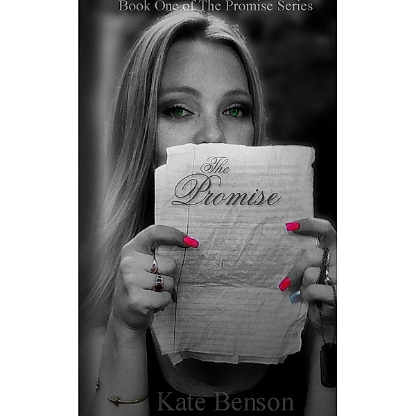 The Promise Series: The Promise (The Promise Series, #1), Kate Benson