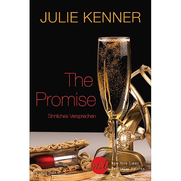 The Promise - Sinnliches Versprechen, Julie Kenner