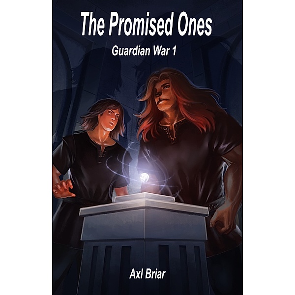 The Promised Ones; Guardian War 1, Axl Briar
