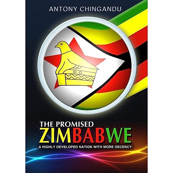 The Promised Zimbabwe, Antony Chingandu, Dennis Bandawe, Charles Mawungwa