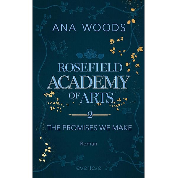 The Promises We Make / Rosefield Academy of Arts Bd.2, Ana Woods