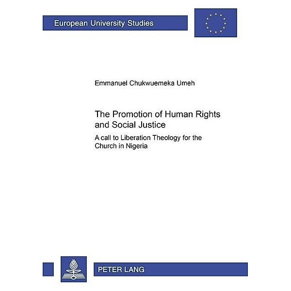 The Promotion of Human Rights and Social Justice, Emmanuel Chukwuemeka Umeh