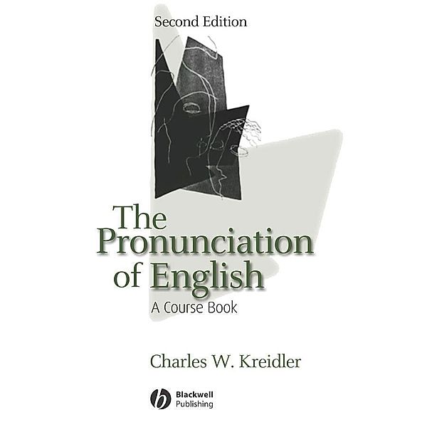 The Pronunciation of English, Charles W. Kreidler