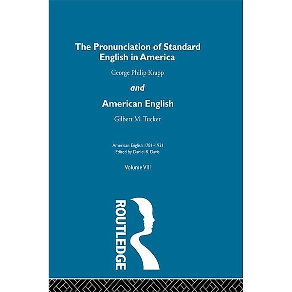 The Pronunciation of Standard English in America, George Phillip Krapp, Gilbert M. Tucker