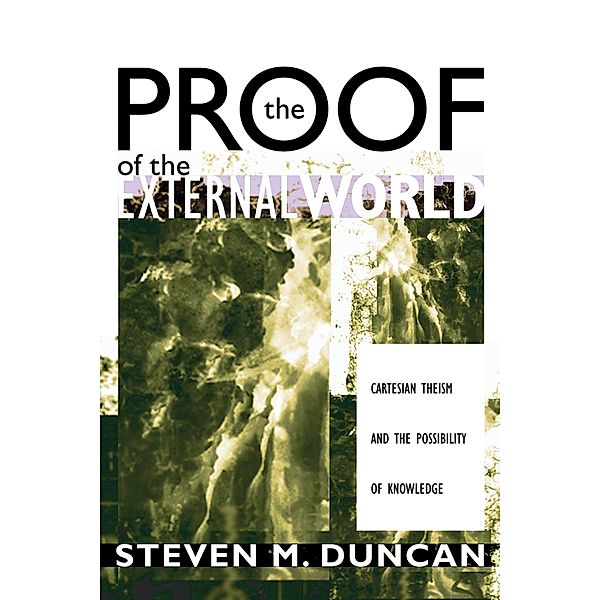 The Proof of the External World, Steven M. Duncan