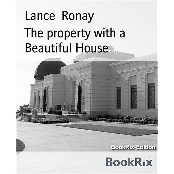 The property with a  Beautiful House, Lance Ronay